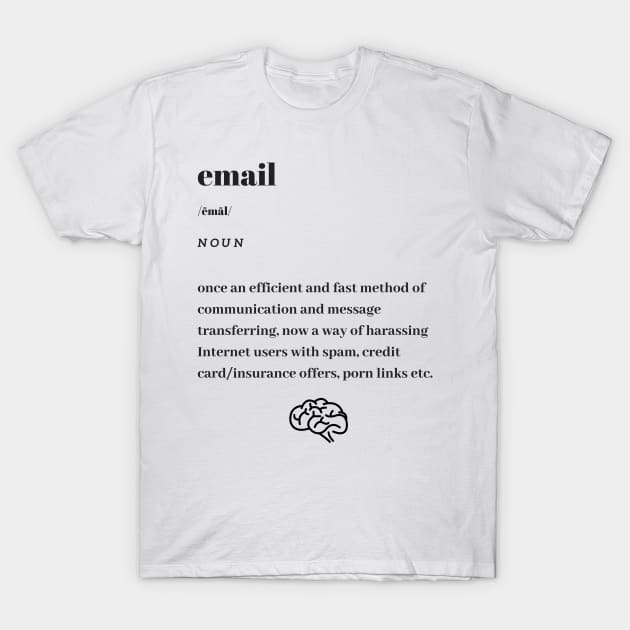 Funny Email Word Definition Dictionary T-Shirt by dictionaryus